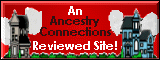 An Ancestry Connections Reviewed Site!